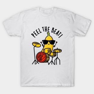 Peel The Beat Cute Banana Drummer Pun T-Shirt